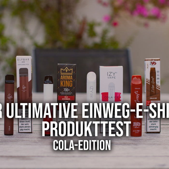 Der ultimative Einweg-E-Shisha-Produkttest (Cola-Edition)